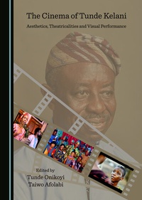 Abbildung von: The Cinema of Tunde Kelani - Cambridge Scholars Publishing