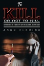 Cover: To Kill or Not to Kill - Austin Macauley Publishers