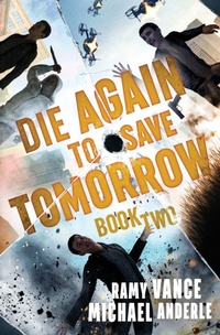 Enlarge image Cover: Die Again To Save Tomorrow - Lmbpn Publishing