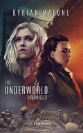 Cover: The Underworld Chronicles - Kyrian Malone
