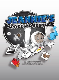 Enlarge image Cover: Jeannie's Space Adventure - Rotenberg Consulting LLC