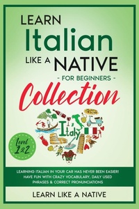 Enlarge image Cover: Learn Italian Like a Native for Beginners - Level 1 & 2 - Learn Like A Native