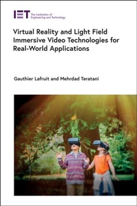 Abbildung von: Virtual Reality and Light Field Immersive Video Technologies for Real-World Applications - Institution of Engineering and Technology