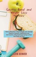 Cover: Gastric Band and Weight Loss Hypnosis - Monti Solutions Publishing