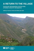 Cover: A return to the village: community ethnographies and the study of Andean culture in retrospective - University of London