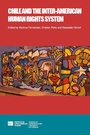 Cover: Chile and the Inter-American Human Rights System - University of London