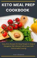 Cover: Keto Meal Prep Cookbook For Beginners - Nancy Stevenson