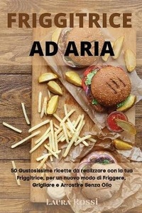 Enlarge image Cover: Friggitrice Ad Aria - Laura Rossi
