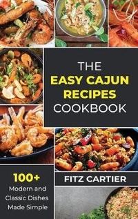 Abbildung von: The Easy Cajun Recipes cookbook - Fitz Cartier