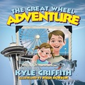 Cover: The Great Wheel Adventure - Bird Upstairs Books