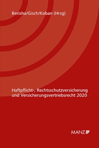 Abbildung von: Haftpflicht-, Rechtsschutzversicherung und Versicherungsvertriebsrecht 2020 6. Kremser Versicherungsforum 2020 - Manz