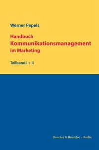 Abbildung von: Handbuch Kommunikationsmanagement im Marketing. - Duncker & Humblot