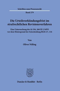 Abbildung von: Die Urteilsverkündungsfrist im strafrechtlichen Revisionsverfahren. - Duncker & Humblot