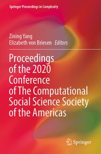 Enlarge image Cover: Proceedings of the 2020 Conference of The Computational Social Science Society of the Americas - Springer