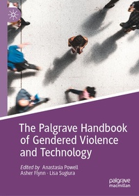 Enlarge image Cover: The Palgrave Handbook of Gendered Violence and Technology - Palgrave Macmillan