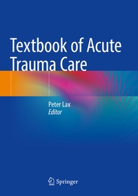 Enlarge image Cover: Textbook of Acute Trauma Care - Springer