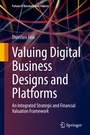 Cover: Valuing Digital Business Designs and Platforms - Springer