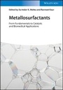 Cover: Metallosurfactants - From Fundamentals to Catalytic and Biomedical Applications - Wiley-VCH