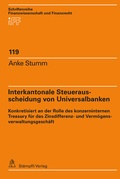 Cover: Interkantonale Steuerausscheidung von Universalbanken - St&auml;mpfli Verlag