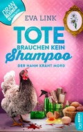 Cover: Tote brauchen kein Shampoo - Der Hahn kr&auml;ht Mord - beTHRILLED