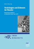 Cover: Verdr&auml;ngen und Erinnern im Theater - Narr Francke Attempto Verlag