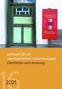 Abbildung von: Jahrbuch für die oberbayerischen Freilichtmuseum Glentleiten und Amerang - Volk Verlag