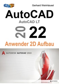 Abbildung von: AutoCAD 2022 Anwender 2D Aufbau - CADTEC