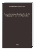 Cover: Internationales und nationales Recht in Beispielen aus Gerichtsurteilen - Traugott Bautz