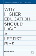 Cover: Why Higher Education Should Have a Leftist Bias - Palgrave MacMillan