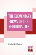 Cover: The Elementary Forms Of The Religious Life - Lector House