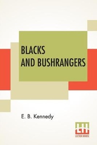 Abbildung von: Blacks And Bushrangers - Lector House