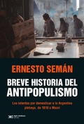 Cover: Breve historia del antipopulismo - Siglo XXI Editores