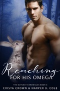 Cover: Reaching For His Omega (The Outcast Chronicles, #6) - The Outcast Chronicles