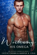 Cover: Waking His Omega (The Outcast Chronicles, #5) - The Outcast Chronicles