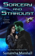 Cover: Sorcery and Stardust (The Weaver's War, #1) - The Weaver's War