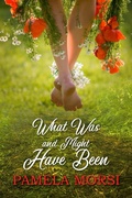 Cover: What Was and Might Have Been - Oliver-Heber Books