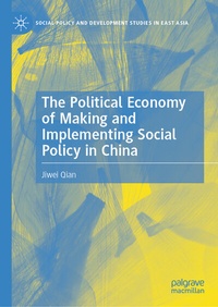 Abbildung von: The Political Economy of Making and Implementing Social Policy in China - Palgrave Macmillan