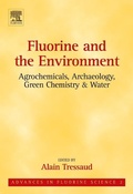 Cover: Fluorine and the Environment: Agrochemicals, Archaeology, Green Chemistry and Water: Volume 2 - Elsevier