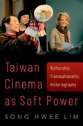 Cover: Taiwan Cinema as Soft Power - Oxford University Press Inc