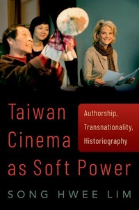 Enlarge image Cover: Taiwan Cinema as Soft Power - Oxford University Press Inc