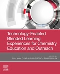 Cover: Technology-Enabled Blended Learning Experiences for Chemistry Education and Outreach - Elsevier