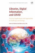 Cover: Libraries, Digital Information, and COVID - Chandos Publishing