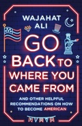 Cover: Go Back to Where You Came From - W. W. Norton & Company