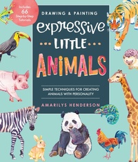 Abbildung von: Drawing and Painting Expressive Little Animals - Quarry Books