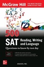 Cover: 500 SAT Reading, Writing and Language Questions to Know by Test Day, Third Edition - McGraw-Hill Education