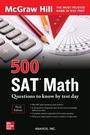 Cover: 500 SAT Math Questions to Know by Test Day, Third Edition - McGraw-Hill Education