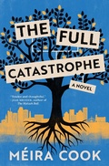 Cover: The Full Catastrophe - House of Anansi Press