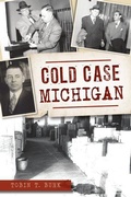 Cover: Cold Case Michigan - History Press