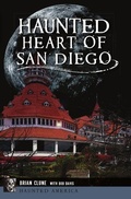 Cover: Haunted Heart of San Diego - History Press