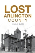 Cover: Lost Arlington County - History Press